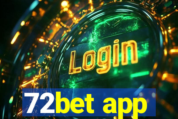 72bet app